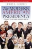 The Modern American Presidency (Paperback, 2nd Revised edition) - Lewis L Gould Photo