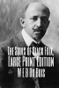 The Souls of Black Folk, Large Print Edition - The African American Classic (Paperback) - W E B Du Bois Photo