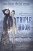 Triple Moon (Paperback) - Melissa De La Cruz Photo