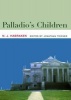 Palladio's Children - Essays on Everyday Environment and the Architect (Hardcover) - N John Habraken Photo