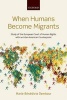 When Humans Become Migrants - Study of the European Court of Human Rights with an Inter-American Counterpoint (Paperback) - Marie Benedicte Dembour Photo