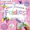 Paper Craft Foldies - Best Friends - 40 Fun Foldies to Make and Create! (Paperback) - Frankie J Jones Photo