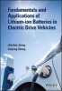 Fundamentals and Application of Lithium-Ion Batteries in Electric Drive Vehicles (Hardcover) - Jiuchun Jiang Photo