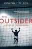 The Outsider - A History of the Goalkeeper (Paperback) - Jonathan Wilson Photo