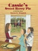 Cassie's Sweet Berry Pie - A Civil War Story (Hardcover, Library binding) - Karen B Winnick Photo