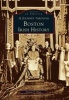 A Journey Through Boston Irish History (Paperback) - Dennis P Ryan Photo