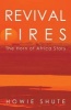 Revival Fires - The Horn of Africa Story (Paperback) - Howie Shute Photo