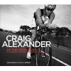 As the Crow Flies - My Journey to Ironman World Champion (Hardcover) - Craig Alexander Photo