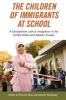 The Children of Immigrants at School - A Comparative Look at Integration in the United States and Western Europe (Hardcover, New) - Richard Alba Photo