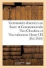 Ceremonies Observees Au Sacre Et Coronement Du Tres-Chrestien Et Tres-Valeureux Henry IIII (French, Paperback) - Sans Auteur Photo