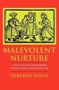 Malevolent Nurture - Witch-Hunting and Maternal Power in Early Modern England (Paperback, New) - Deborah Willis Photo