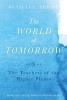 The World of Tomorrow - The Teachers of the Higher Plains: The Fifth Book of Wisdom (Paperback) - Ruth Lee Photo