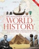 The Kingfisher Atlas of World History - A Pictoral Guide to the World's People and Events, 10000bce-Present (Hardcover) - Simon Adams Photo