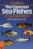 A Guide to the Common Sea Fishes of Southern Africa (Paperback, 3rd Re-issue) - Rudy Van der Elst Photo