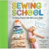 Sewing School (Paperback) - Amie Petronis Plumley Photo