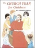 The Church Year for Children (Paperback) - Jude Winkler Photo