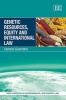 Genetic Resources, Equity and International Law (Hardcover) - Camena Guneratne Photo