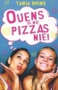 Ouens is Nie Pizzas Nie! (Afrikaans, Paperback, 3de Uitgawe) - Tania Brink Photo