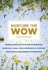 Nurture the Wow - Finding Spirituality in the Frustration, Boredom, Tears, Poop, Desperation, Wonder, and Radical Amazement of Parenting (Hardcover) - Danya Ruttenberg Photo