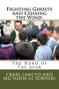 Fighting Ghosts and Chasing the Wind - The Hero of Tal Afar (Paperback) - Craig Lancto Photo