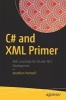 C# and XML Primer (Paperback) - Jonathan Hartwell Photo