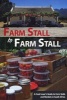 Farm Stall To Farm Stall - A Food Lover's Guide To Farm Stalls And Markets In South Africa (Paperback) - Jennifer Stern Photo