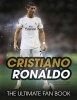 Cristiano Ronaldo - The Ultimate Fan Book (Hardcover) - Iain Spragg Photo