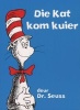 Die Kat Kom Kuier (Afrikaans, Paperback) - Dr Seuss Photo