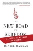 The New Road to Serfdom - A Letter of Warning to America (Paperback) - Daniel Hannan Photo