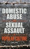 Domestic Abuse and Sexual Assault in Popular Culture (Hardcover) - Laura L Finley Photo