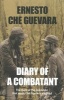 Diary of a Combatant - From the Sierra Maestra to Santa Clara (Paperback) - Ernesto Che Guevara Photo