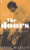 The Doors - A Lifetime of Listening to Five Mean Years (Hardcover, Main) - Greil Marcus Photo