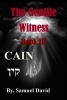 The Gentile Witness Book III Cain - Cain (Paperback) - MR Samuel David Photo