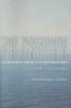 The Unending Frontier - An Environmental History of the Early Modern World (Paperback, New Ed) - John F Richards Photo