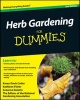 Herb Gardening For Dummies (Paperback, 2nd Revised edition) - Karan Davis Cutler Photo