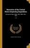 Narrative of the United States Exploring Expedition - During the Years 1838, 1839, 1840, 1841, 1842; V. 4 (Hardcover) - Charles 1798 1877 Wilkes Photo