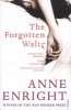 The Forgotten Waltz (Paperback) - Anne Enright Photo