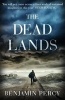 The Dead Lands (Paperback) - Benjamin Percy Photo