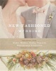 The New-Fashioned Wedding - Designing Your Artful, Modern, Crafty, Textured, Sophisticated Celebration (Hardcover) - Paige Appel Photo