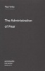 The Administration of Fear (English, French, Paperback) - Paul Virilio Photo