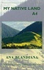 My Native Land A4 (Paperback) - Ana Blandiana Photo