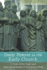 Daily Prayer in the Early Church - A Study of the Origin and Early Development of the Divine Office (Paperback) - Paul F Bradshaw Photo