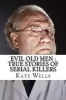 Evil Old Men - True Stories of Serial Killers (Paperback) - Kate Wells Photo