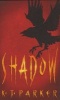 Shadow - Book One of the Scavenger Trilogy (Paperback, New Ed) - K J Parker Photo