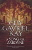 A Song for Arbonne (Paperback) - Guy Gavriel Kay Photo