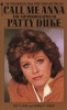 Call Me Anna - The Autobiography Of Patty Duke (Paperback, Bantam Paperback Ed) - Duke Patty Photo