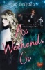 As Weekends Go (Paperback) - Jan Brigden Photo