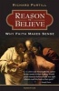 Reason to Believe - Why Faith Makes Sense (Paperback) - Richard L Purtill Photo