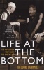 Life at the Bottom - The Worldview That Makes the Underclass (Paperback) - Theodore Dalrymple Photo