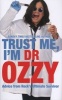 Trust Me, I'm Dr Ozzy (Hardcover) - Ozzy Osbourne Photo